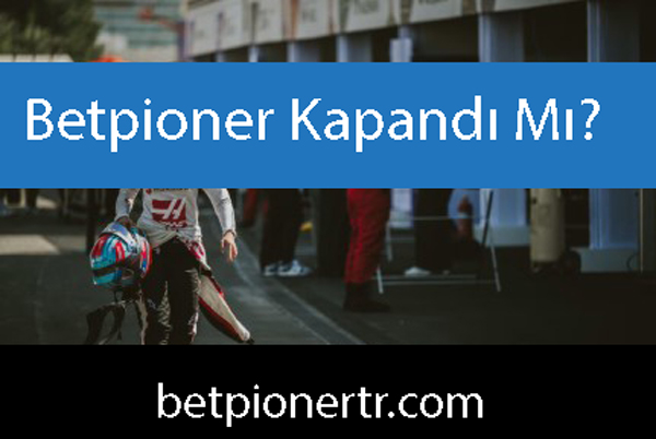 Betpioner kapandı mı yanıtı kolayca alınmaktadır.