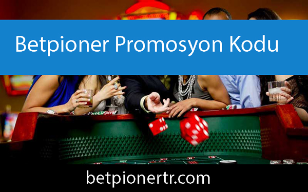 Betpioner promosyon kodu seçenekleriyle dikkat çekmektedir.